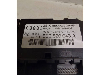 Блок управления климат-контролем 8E0820043A, 0466439   Audi A4 S4 B6 8E 8H